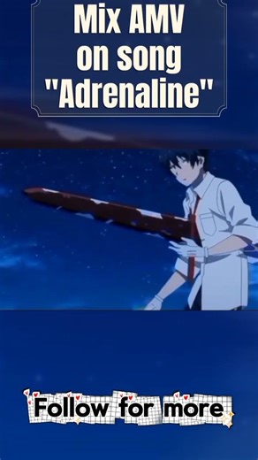 Anime AMV on song adrenaline # AMV# anime# music