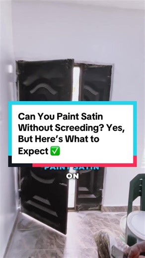 Can You Paint Satin Without Screeding? Yes, But Here’s What to Expect