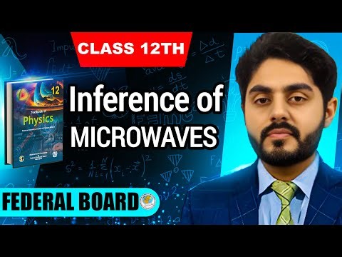 Interference of microwaves class 12 nbf || by atif ahmed || 12th class physics nbf || Federal board