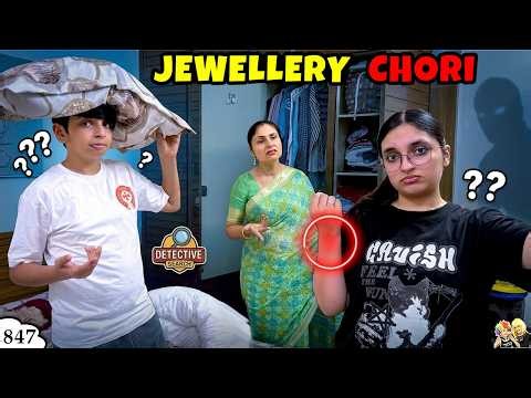 JEWELLERY CHORI | Ep 847 | Family Life Vlog | Aayu and Pihu Show