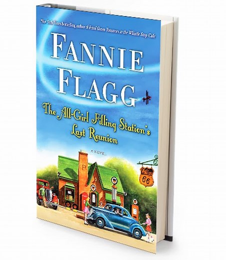 The All-Girl Filling Station` S Last Reunion - Fannie Flagg