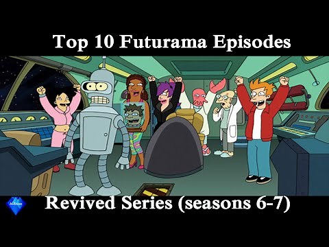 Top 10 Futurama (Revived Series) Episodes