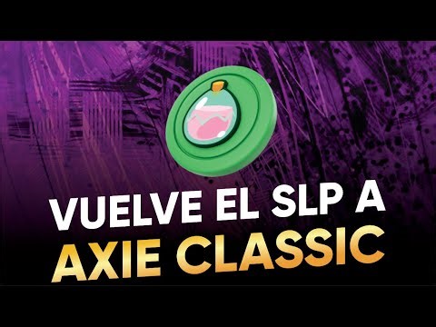 SLP EN AXIE CLASSIC + NUEVA ACTUALIZACION Y COMO DEPOSITAR SLP EN V2 🔥 | Axie Infinity