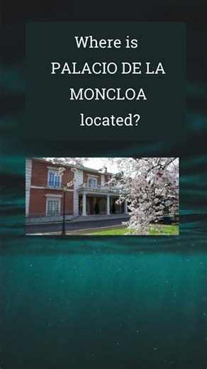 Where is Palacio de la Moncloa located? #travel #facts #history #geography #quiz #knowledge