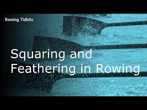 Squaring and Feathering an Oar in Rowing