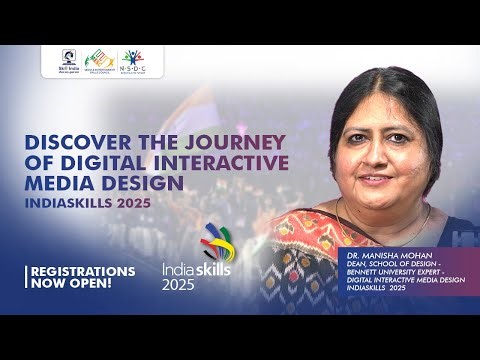 Your Guide to Digital Interactive Media Design | Expert Talk with Dr.Manisha Mohan | IndiaSkills2025
