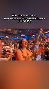 4.6M views · 125K reactions | Nina Drama reacts to Alex Pereira vs Magomed Ankalaev at UFC 320 | Nina Drama | Facebook