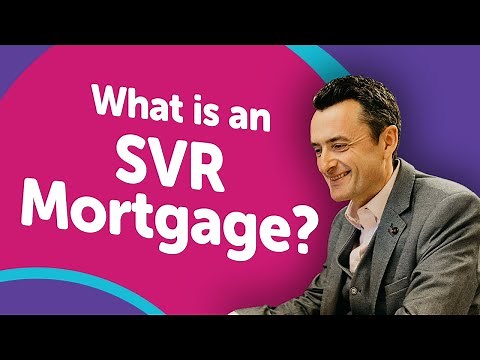 What Is A Standard Variable Rate (SVR) Mortgage?