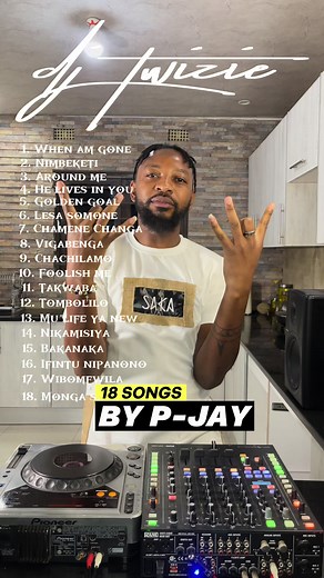 18 Songs by P-Jay | Djtwizie | Lusaka, Zambia