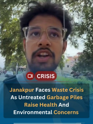 Janakpur waste crisis: causes, risks and urgent solutions