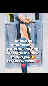 Whatsapp relationships group still adding Message me now to add you🥰 2349123836092💘💓 | Hold Me Tight