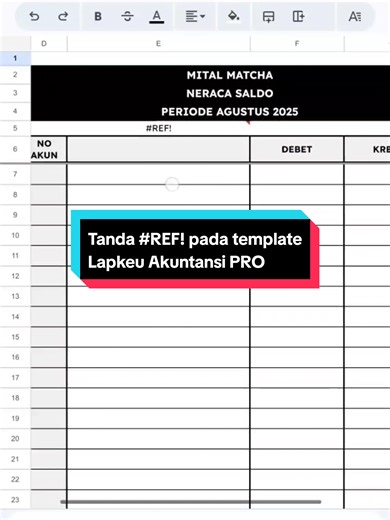 ga perlu khawatir! ini solusi jika data hilang dan muncul tanda #REF! pada template UMKM Lapkeu Model Akuntansi PRO🤗 #UMKM #laporankeuangan #templateumkm #akuntansi