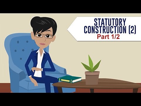 Statutory Construction (2), Part 1/2