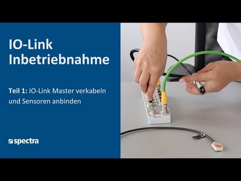 IO-Link Inbetriebnahme Teil 1: IO-Link Master verkabeln & Sensoren anbinden