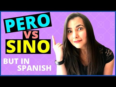 How to use PERO, SINO and SINO QUE | How to use BUT in SPANISH