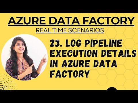 23. Log pipeline execution details in azure data factory