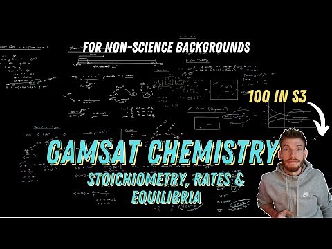 1. GAMSAT Chemistry Crash Course for NSBs | Stoichiometry, Rates & Equilibria