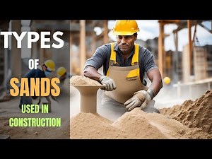 Types of Sands in Construction