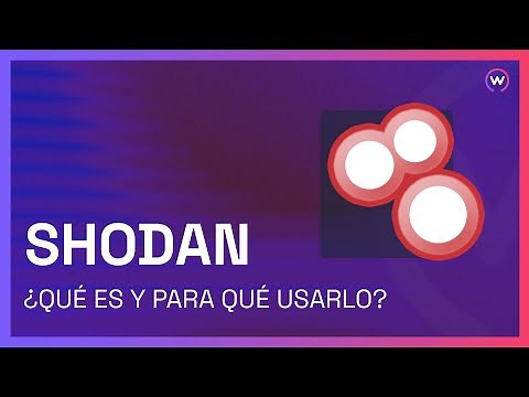 QUÉ ES SHODAN Y PARA QUÉ USARLO