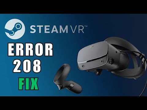 How To Fix SteamVR 208 Error - HTC Vive/Valve Index (2025 Update!)