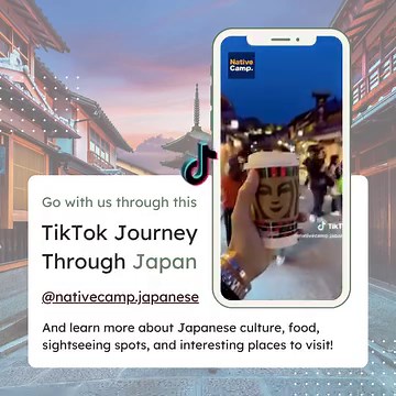 Follow our new TikTok account to go through a virtual tour of Japan daily! @nativecamp.japanese on Instagram and TikTok! See you there! | Native Camp for Teachers