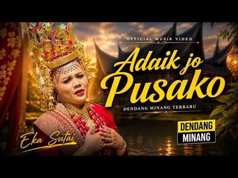 Eka Sutai – Adaik jo Pusako (Official Music Video) | Dendang Minang Terbaru 2026