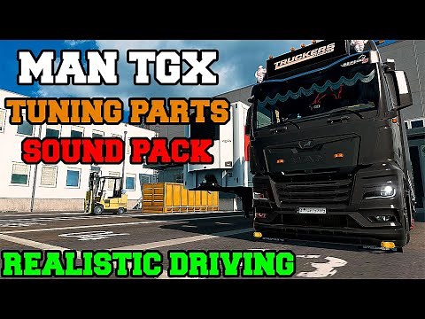 Realistic Driving New Man TGX Tuning & Realistic Sound Mod ETS2 MODS 1.53