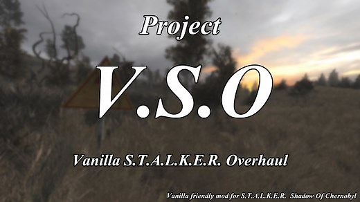 Vanilla Stalker Overhaul (VSO) mod for S.T.A.L.K.E.R. Shadow of Chernobyl