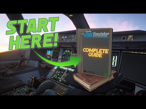 Microsoft Flight Simulator: The ULTIMATE Setup Guide!