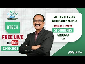 B.Tech S1 | Mathematics for Information Science | Free Live Class | @ 7 PM | Zero to Infinity