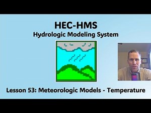 HEC HMS Lesson 53 - Meteorologic Models - Temperature