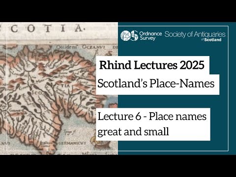 Session 6 - Place names great and small | Rhind Lectures 2025