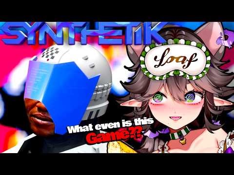 Loaf Watches SSETH SYNTHETIK !! | First Time Watching | 『 Loaf Reacts 』