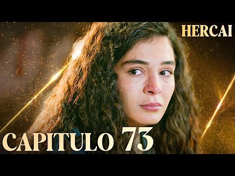 Hercai - Capítulo 73