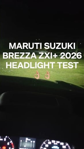 MARUTI SUZUKI BREZZA 2026 ZXI Plus HEADLIGHT TEST 👌🏼#car #youtubeshorts #cars #suzuki