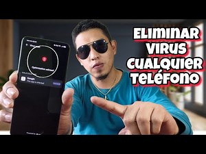 Como Eliminar Virus De Cualquier Android Sin Aplicaciones 2025 efectivo 💯