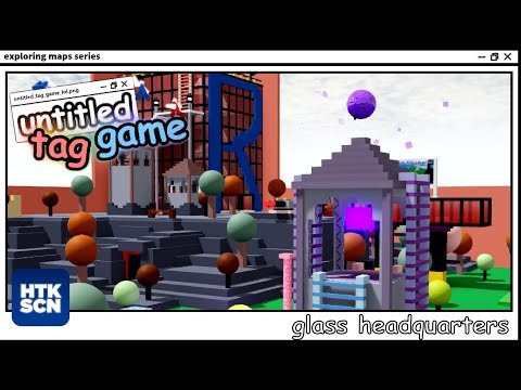 untitled tag game - Exploring Glass Headquarters
