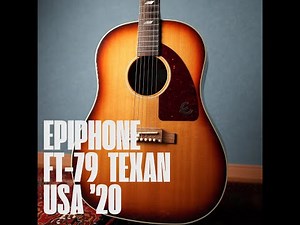 Epiphone FT-79 TEXAN Made by Gibson Montana USA 2020年製