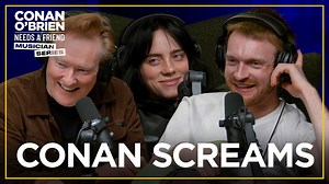 Conan Shows Billie Eilish & FINNEAS How Loud He Can Scream | Conan O’Brien Needs a Friend - The Global Herald