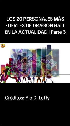 Los 20 Personajes Más Fuertes de Dragón Ball Parte 3