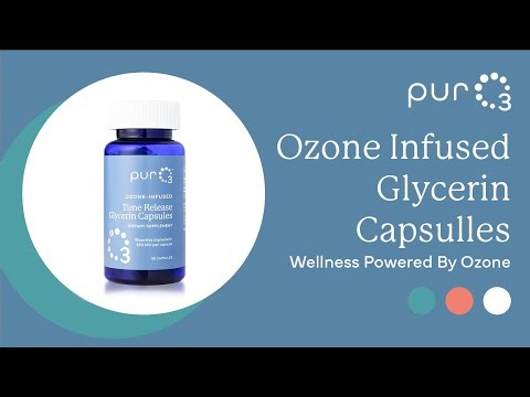 What are Ozone Infused Glycerin Capsules? Everything You Should Know