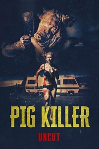 Pig Killer - Where to Watch