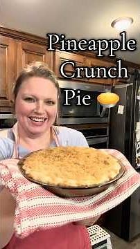 Sweet, buttery Pineapple Crunch Pie that melts in your mouth! 🍍✨