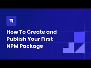 How To Create and Publish Your First NPM Package