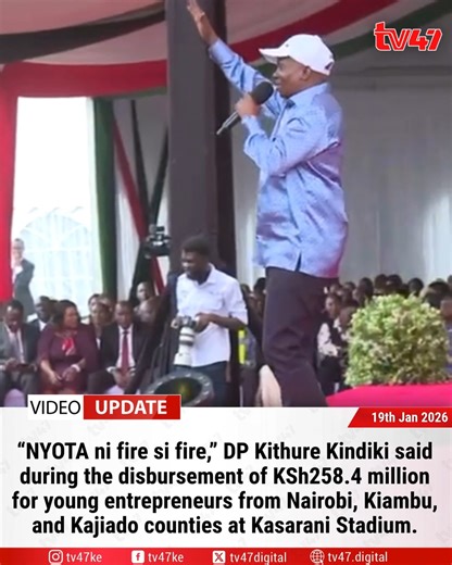 NYOTA ni fire si fire! Light moments as DP Kithure Kindiki speaks during the disbursement of KSh258.4 million for young entrepreneurs from Nairobi, Kiambu, and Kajiado counties at Kasarani Stadium. #TV47News | TV47 Digital