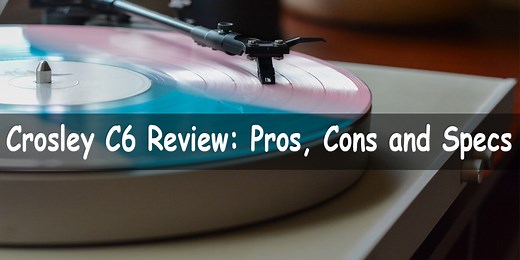 Crosley C6 Review in 2022 - Worth The Money? Pros, Cons and Specs