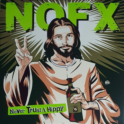 NOFX - Never Trust A Hippy