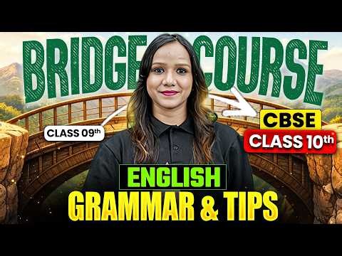 Grammar & Tips | Class 10th | English | BRIDGE COURSE