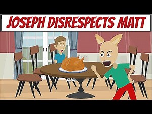 Joseph Disrespects Matt While Being Babysat on Thanksgiving & Runs Away / Grounded