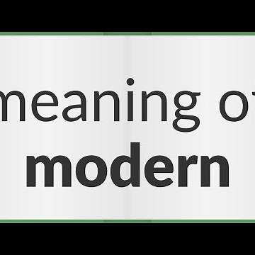 Modern | meaning of Modern